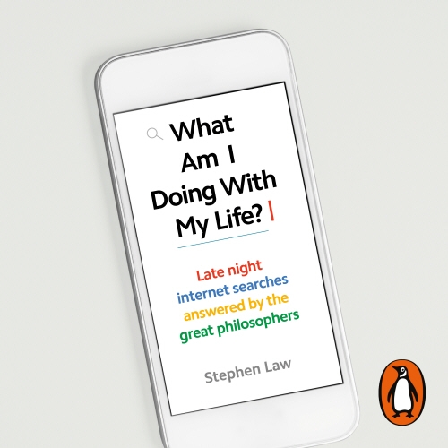 Book cover of What Am I Doing with My Life? by Stephen Law