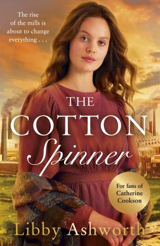 Book cover of The Cotton Spinner by Libby Ashworth