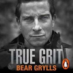 Book cover of True Grit by Bear Grylls