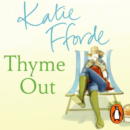Book cover of Thyme Out by Katie Fforde