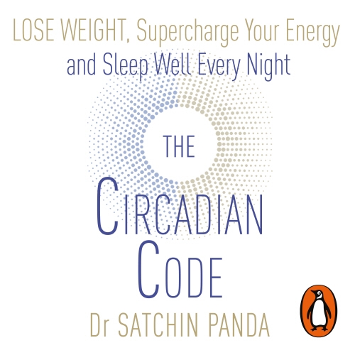 Book cover of The Circadian Code by Dr Satchin Panda