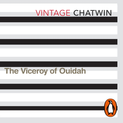 Book cover of The Viceroy of Ouidah by Bruce Chatwin