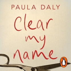 Book cover of Clear My Name by Paula Daly