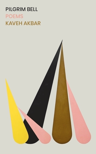Book cover of Pilgrim Bell by Kaveh Akbar