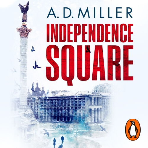 Book cover of Independence Square by A. D. Miller