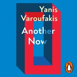 Book cover of Another Now by Yanis Varoufakis