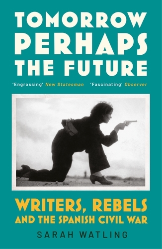 Book cover of Tomorrow Perhaps the Future by Sarah Watling