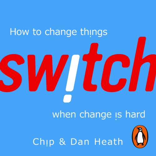 Book cover of Switch by Dan Heath, Chip Heath