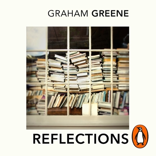 Book cover of Reflections by Graham Greene