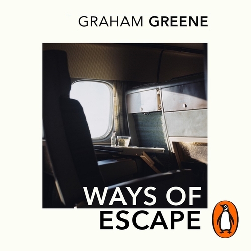 Book cover of Ways Of Escape by Graham Greene