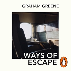 Book cover of Ways Of Escape by Graham Greene