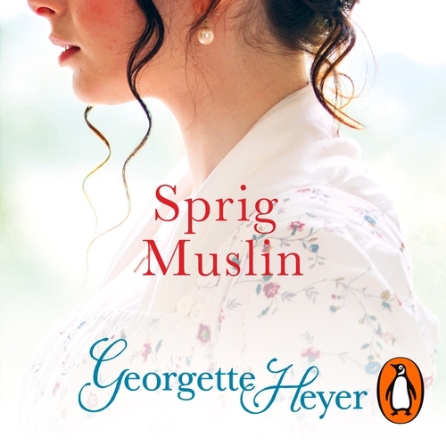 Book cover of Sprig Muslin by Georgette Heyer