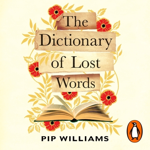 Book cover of The Dictionary of Lost Words by Pip Williams