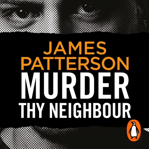 Book cover of Murder Thy Neighbour by James Patterson