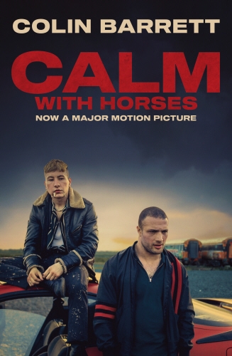 Book cover of Calm With Horses by Colin Barrett