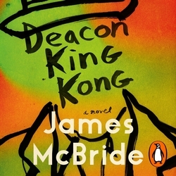 Book cover of Deacon King Kong by James McBride