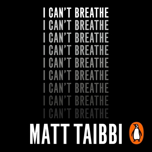 Book cover of I Can't Breathe by Matt Taibbi