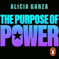 Book cover of The Purpose of Power by Alicia Garza