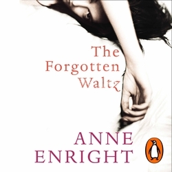 Book cover of The Forgotten Waltz by Anne Enright