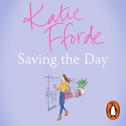 Book cover of Saving the Day (Quick Reads 2021) by Katie Fforde