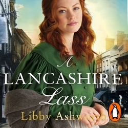 Book cover of A Lancashire Lass by Libby Ashworth