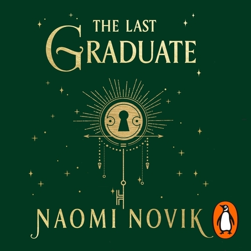 Book cover of The Last Graduate by Naomi Novik
