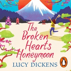 Book cover of The Broken Hearts Honeymoon by Lucy Dickens