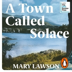 Book cover of A Town Called Solace by Mary Lawson