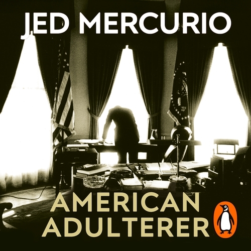 Book cover of American Adulterer by Jed Mercurio