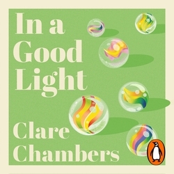 Book cover of In A Good Light by Clare Chambers