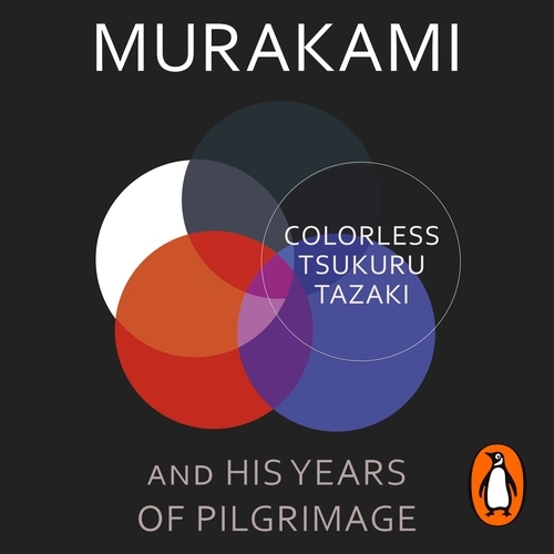 Book cover of Colorless Tsukuru Tazaki and His Years of Pilgrimage by Haruki Murakami
