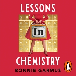 Book cover of Lessons in Chemistry by Bonnie Garmus