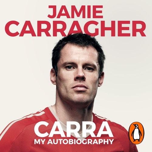 Book cover of Carra: My Autobiography by Jamie Carragher