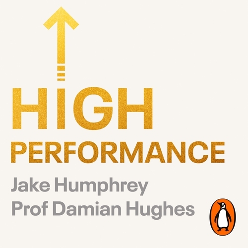 Book cover of High Performance by Jake Humphrey, Damian Hughes