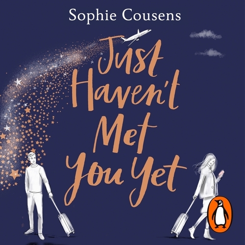 Book cover of Just Haven't Met You Yet by Sophie Cousens