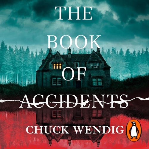 Book cover of The Book of Accidents by Chuck Wendig