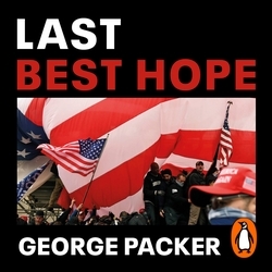 Book cover of Last Best Hope by George Packer