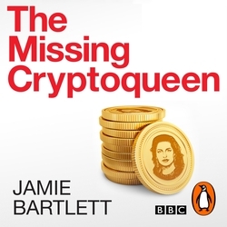 Book cover of The Missing Cryptoqueen by Jamie Bartlett