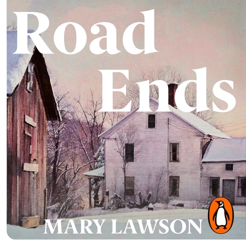 Book cover of Road Ends by Mary Lawson