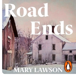 Book cover of Road Ends by Mary Lawson