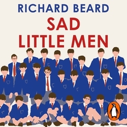 Book cover of Sad Little Men by Richard Beard