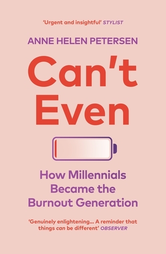 Book cover of Can't Even by Anne Helen Petersen