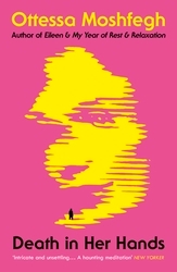 Book cover of Death in Her Hands by Ottessa Moshfegh