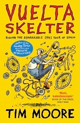Book cover of Vuelta Skelter by Tim Moore