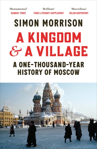 Book cover of A Kingdom and a Village by Simon Morrison