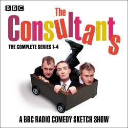 Book cover of The Consultants: The Complete Series 1-4 by Neil Edmond, Justin Edwards, James Rawlings