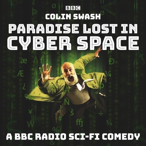 Book cover of Paradise Lost in Cyberspace by Colin Swash