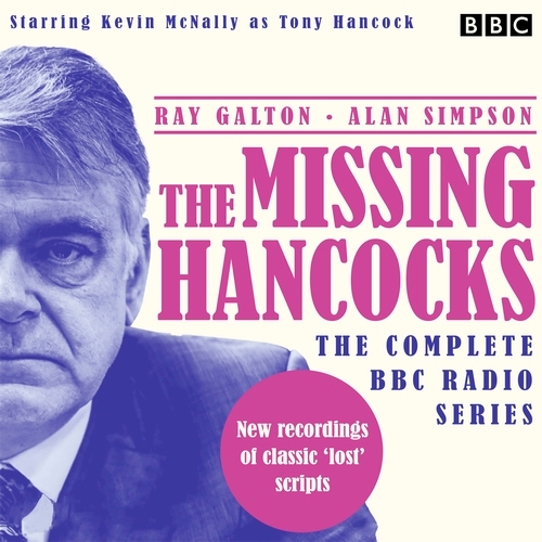 Book cover of The Missing Hancocks: The Complete BBC Radio Series by Ray Galton & Alan Simpson