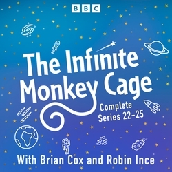 Book cover of The Infinite Monkey Cage: Series 22-25 by Brian Cox, Robin Ince