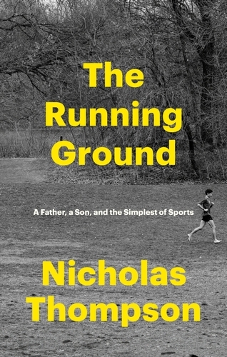 Book cover of The Running Ground by Nick Thompson